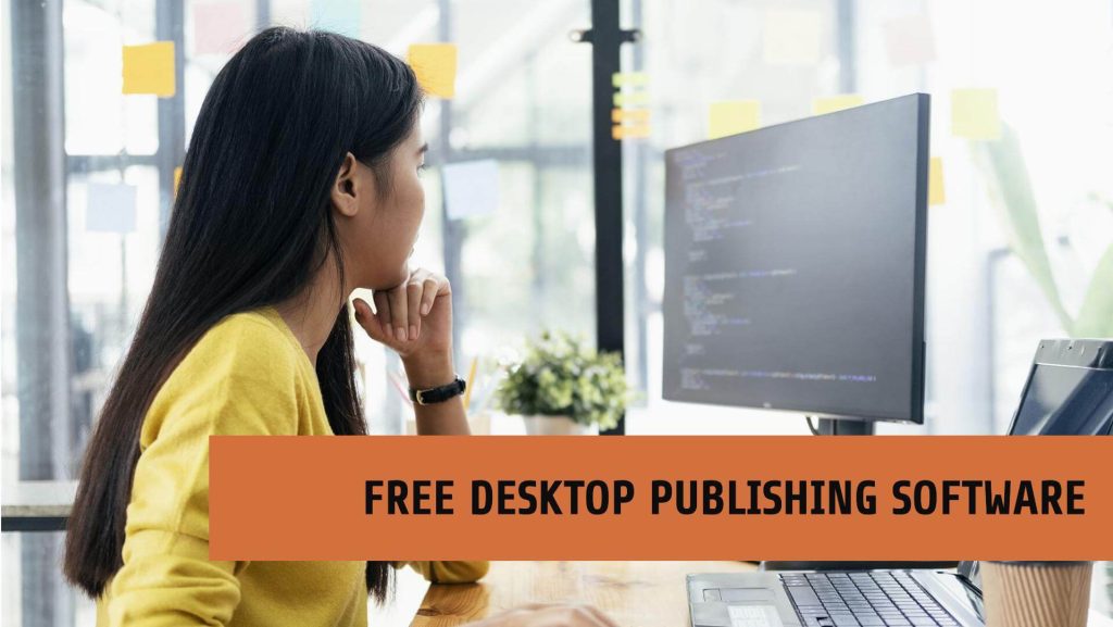 Using Desktop Publishing Software Exploring the Best Desktop Publishing Software Free - WhiteeSpace